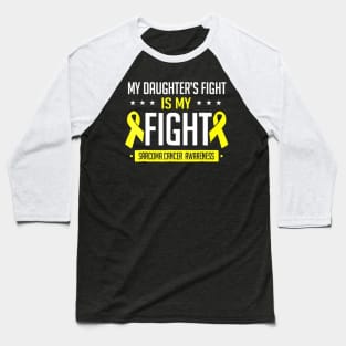 My Daughter Sarcoma Cancer Awareness Baseball T-Shirt